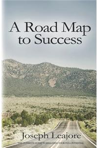 Road Map to Success