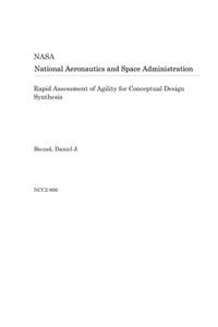 Rapid Assessment of Agility for Conceptual Design Synthesis