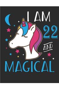 I Am 22 and Magical