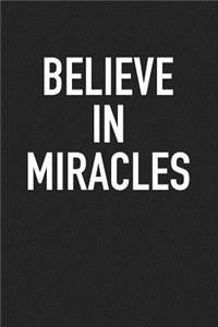 Believe in Miracles