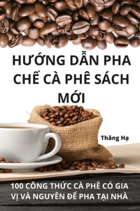 HƯỚng DẪn Pha ChẾ C� Ph� S�ch MỚi