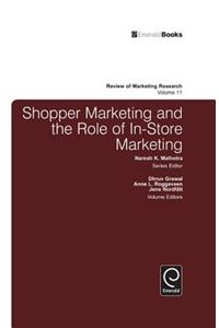 Shopper Marketing and the Role of In-Store Marketing