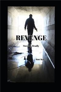 Revenge: Sweet & Deadly