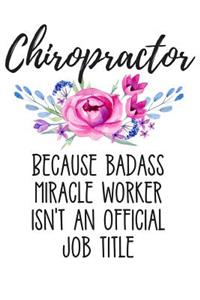Chiropractor Because Badass Miracle Worker Isn't an Official Job Title