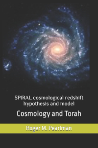 SPIRAL cosmological redshift hypothesis and model