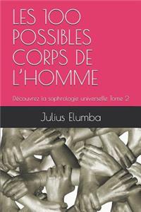 Les 100 Possibles Corps de l'Homme