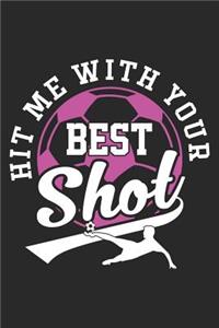 Hit Me with Your Best Shot