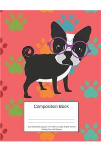 Composition Book 200 Sheets/400 Pages/7.44 X 9.69 In. College Ruled/ French Bulldog Pup with Glasses