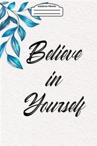 Academic Planner 2019-2020 - Believe in Yourself