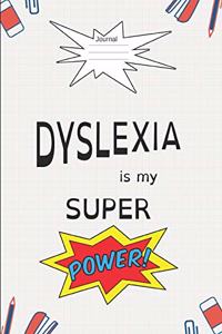Dyslexia Is My Super Power