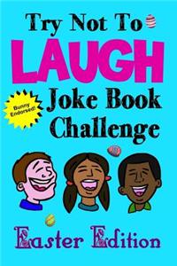 Try Not to Laugh Joke Book Challenge Easter Edition