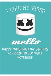 Happy Marshmallow s'Mores No Cookie Mello Vibes Notebook