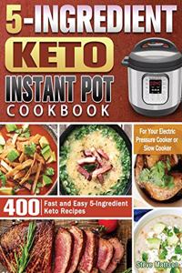 5-Ingredient Keto Instant Pot Cookbook