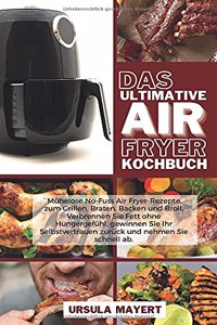 Das Ultimative Air Fryer Kochbuch