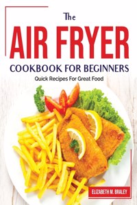 The Air Fryer Cookbook for Beginners