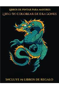 Libros de pintar para mayores (Libro de colorear de dragones)