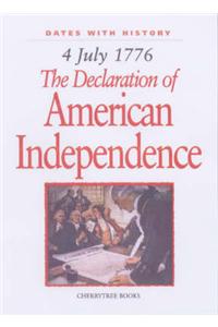 The Declaration of American Independence: 4 July 1776