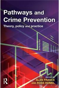 Pathways and Crime Prevention