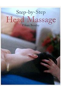 Step by Step Head Massage