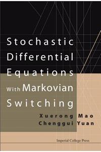 Stochastic Differential Equations With Markovian Switching