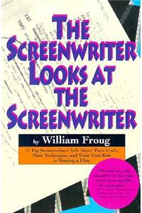 Screenwriter Looks at the Screenwriter