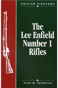 The Lee Enfield Number One Rifles
