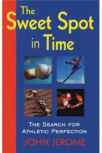 The Sweet Spot in Time