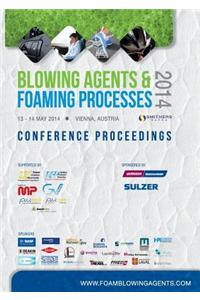 Blowing Agents and Foaming Processes 2014