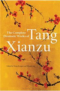 Complete Dramatic Works of Tang Xianzu