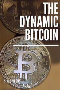 The Dynamic Bitcoin