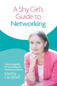 Shy Girl's Guide To Networking