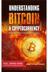 Understanding Bitcoin & Cryptocurrency