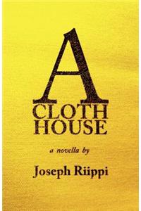 A Cloth House