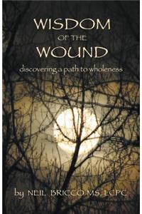 Wisdom of the Wound