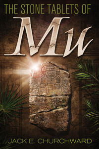 The Stone Tablets of Mu