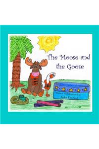 The Moose and the Goose