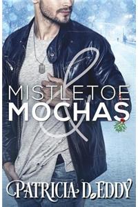 Mistletoe and Mochas