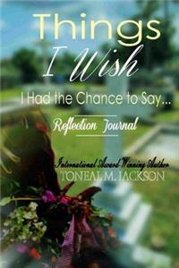 Things I Wish Reflection Journal