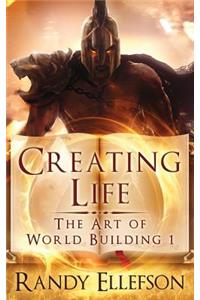 Creating Life