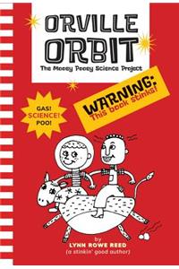 Orville Orbit: The Mooey Pooey Science Project