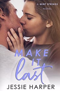 Make It Last: A Small Town Reverse Age Gap Romance