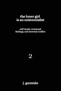 Loner Girl is an Existentialist