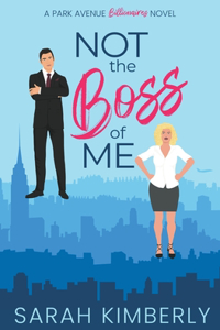 Not the Boss of Me