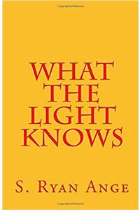 What the Light Knows