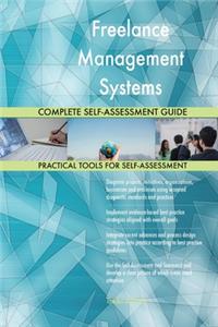 Freelance Management Systems Complete Self-Assessment Guide