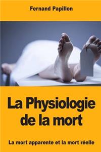 Physiologie de la mort: La mort apparente et la mort réelle