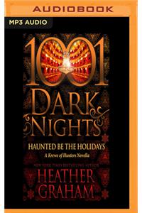 Haunted Be the Holidays