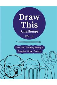 Draw This Challenge Vol. 2