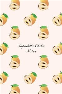 Sapodilla Chiku Notes