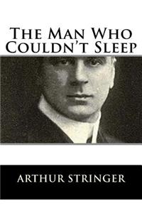 The Man Who Couldn't Sleep